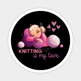 Knitting is my love. Sickers, shirts, mug Magnet